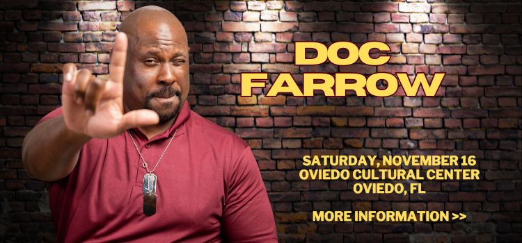 ClickforTickets_DocFarrow_11-16-2024_OviedoCulturalCenter